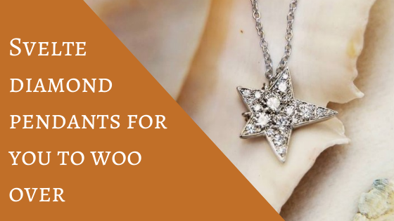 Svelte Diamond Pendants for you to Woo Over
